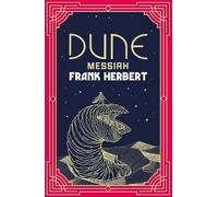 Dune Messiah – The inspiration for the blockbuster film – Gateway Essentials