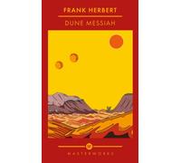 Dune Messiah : The inspiration for the new blockbuster film