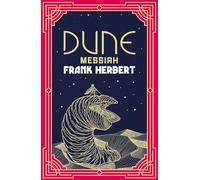 Dune Messiah – The inspiration for the blockbuster film – Gateway Essentials