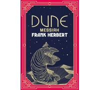 Dune Messiah The inspiration for the new blockbuster film