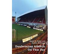 Dunfermline Athletic On This Day