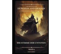 Dungeon and Dragon D&D I Tavernen Geschichten I Die Stimme der Untoten I Band 9: Begegnungen mit Verbündeten, Feinden und geheimnisvollen Gestalten 16. Jahrhundert.
