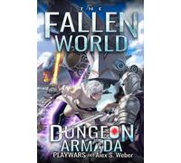 Dungeon Armada: A Dungeon Core Fantasy (The Fallen World)