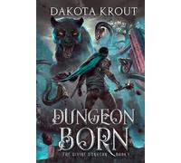Dungeon Born (The Divine Dungeon)