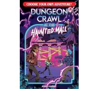 Dungeon Crawl at the Haunted Mall (Choose Your Own Adventure New Classics)