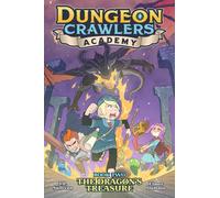Dungeon Crawlers Academy Book 2: The Dragon's Treasure