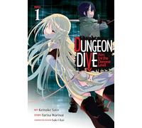 Dungeon Dive: Aim for the Deepest Level (Manga) Vol. 1