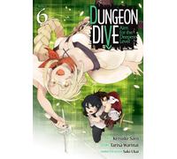 DUNGEON DIVE: Aim for the Deepest Level (Manga) Vol. 6