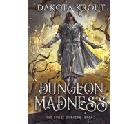 Dungeon Madness (The Divine Dungeon)
