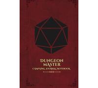 Dungeon Master Campaign Journal Notebook: DM Session Log & RPG Campaign Notebook with Map Drawing Pages, NPC & Adventure Notes | 99 Pages