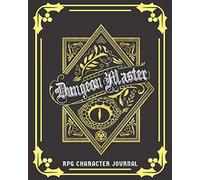 Dungeon Master RPG Character Journal: DnD DM Notebook With 50 Character Sheets and 100 Mixed Pages (Lined, Graph, Hex & Blank)For Role Playing Fantasy ... Track 5e Gameplay, Plans, Spells & More