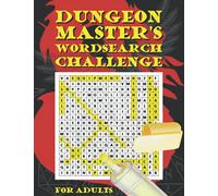 Dungeon Master's Wordsearch Challenge For Adults: DND Theme Puzzle Book For Tabletop Role Playing Game Enthusiasts, DND Players, DMs, GMs & Anyone In Love With Dragons RPG