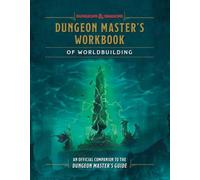 Dungeon Master's Workbook of Worldbuilding (Dungeons & Dragons) : An Official Companion to the Dungeon Master's Guide