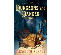 Dungeons and Danger: 2 (The Ravensea Castle Series)