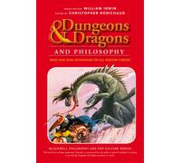 Dungeons and Dragons and Philosophy : Read and Gain Advantage on All Wisdom Checks