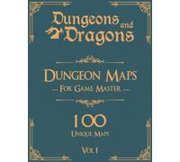 Dungeons and Dragons Dungeon Maps for Game Masters Vol 1: 100 Unique Maps and Background Stories for TTRPG's