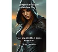 Dungeons & Dragons Adventure Starter: Thief and City Heist Crime Adventures