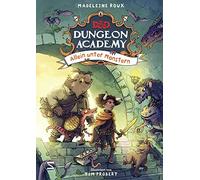 Dungeons & Dragons. Dungeon Academy - Allein unter Monstern: D&D Fantasy-Abenteuer für kleine Fans des beliebten Rollenspiels für Kinder ab 8 Jahren