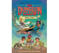 Dungeons & Dragons: Dungeon Club: Roll Call: A Graphic Novel: 1