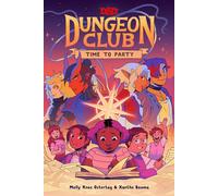 Dungeons & Dragons: Dungeon Club: Time to Party