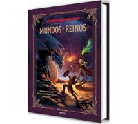 Dungeons & Dragons - Mundos Y Reinos / Dungeons & Dragons - Worlds & Realms: Aventuras Desde Greyhawk Hasta Faerun Y Mas Alla (No ficción ilustrados)