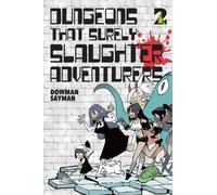 Dungeons That Surely Slaughter Adventurers, Vol. 2