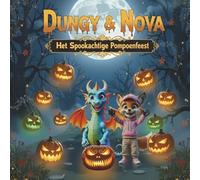 Dungy & Nova: Het Spookachtige Pompoenfeest (Dungy & Nova NL)