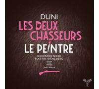 Duni: Le Peintre Amoureux De Son Modele / Les Deux Chasseurs Et La Laitiere by O