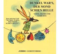 Dunkel wars. der Mond schien helle. CD: Verse. Reime und Gedichte. Jetzt auch mit Lied von Jacoby. Edmund (2007) Audio CD