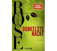 Dunkelste Nacht: Thriller | Start der neuen Thriller-Reihe von SPIEGEL-Bestseller-Autorin Karen Rose