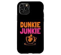 Dunkie Junkie love Funny Coffee Sayings caffeine addicted Case for iPhone 11 Pro