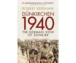 Dunkirchen 1940 : The German View of Dunkirk