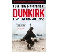 Dunkirk Fight to the Last Man