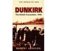 Dunkirk: The British Evacuation, 1940 (World of War (Rigel))