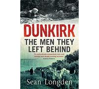 Dunkirk: The Men They Left Behind (Tom Thorne Novels)