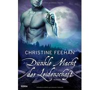 Dunkle Macht der Leidenschaft: Roman, Feehan, Nirschl 9783404183623.