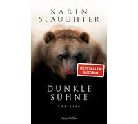 Dunkle Sühne: Thriller | Der neue Krimi der Bestsellerautorin von 'Pretty Girls' und der Will Trent-Serie | Über 4 Millionen verkaufte Bücher in 120 Ländern