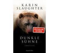 Dunkle Sühne: Thriller | Der SPIEGEL-Bestseller #1 der Bestsellerautorin von 'Pretty Girls' und Krimireihe um Will Trent | Über 40 Millionen verkaufte Bücher in 120 Ländern