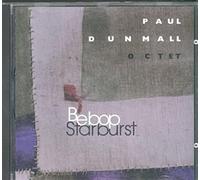 Dunmall, Paul - Bebop Starburst