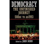Democracy: The Unfinished Journey, 508 BC to AD 1993