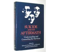 Dunne: ∗suicide∗ & Its Aftermath - Understanding & Counseling The Survivors