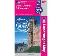 Duns, Dunbar & Eyemouth: 67 (OS Landranger Active Map)
