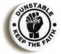 Dunstable Keep The Faith Fridge Magnet (Circular 2inch / 50mm Diameter)