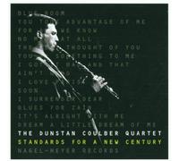 Dunstan Coulber Quartet - Standards for a New Century