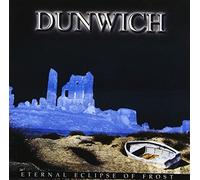 Dunwich - Eternal Eclipse Of Frost