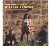 Duo 46 - Aires de Sefarad: 46 Spanish Songs for Violin and Guitar