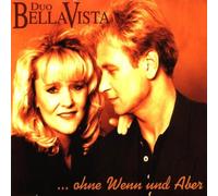 Duo Bella Vista - ...Ohne Wenn und Aber