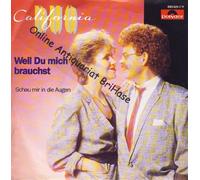 Duo California - Weil du mich brauchst (1986) / Vinyl single [Vinyl-Single 7'']