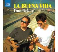 Duo Deloro - La Buena Vida - Works and arrangements for two guitars