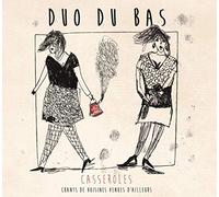 Duo Du Bas - Casseroles